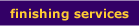 finishing services